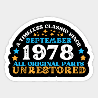 A timeless classic since September 1978. All original part, unrestored Sticker